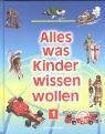 Alles, was Kinder wissen wollen