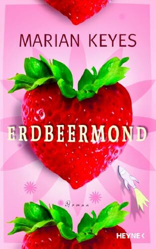 Erdbeermond: Roman