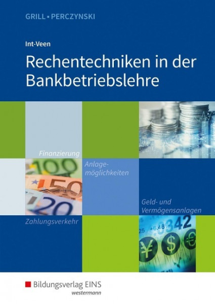 Rechentechniken in der Bankbetriebslehre. Schülerband