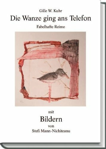 Die Wanze ging ans Telefon: Fabelhafte Reime