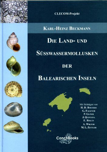 Die Land- und Süßwassermollusken der Balearischen Inseln