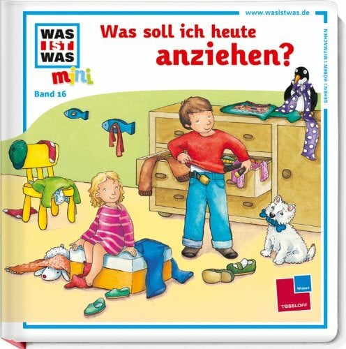 Was ist was mini, Band 16: Was soll ich heute anziehen?