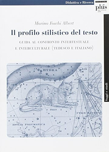 Il profilo stilistico del testo. Guida al confronto intertestuale e interculturale. Ediz. italiana e inglese (Saggi e studi)