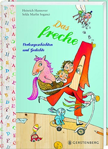 Das freche A: Vorlesegeschichten und Gedichte