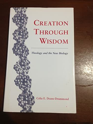 Creation Through Wisdom: Theology and the New Biology