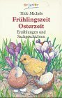 Frühlingszeit Osterzeit