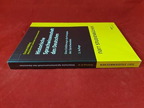 Historische Sprachwissenschaft des Deutschen: Eine Einführung in die Prinzipien des Sprachwandels (Narr Studienbücher)
