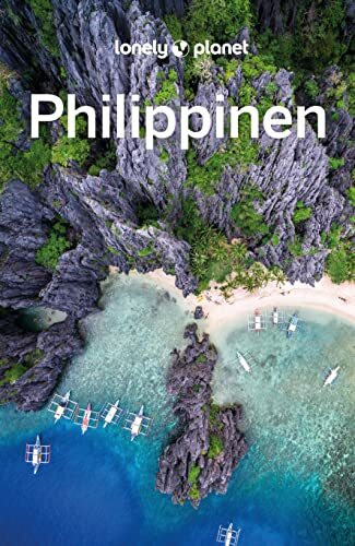 LONELY PLANET Reiseführer Philippinen: Eigene Wege gehen und Einzigartiges erleben.