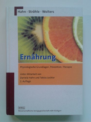 Ernährung: Physiologische Grundlagen, Prävention, Therapie