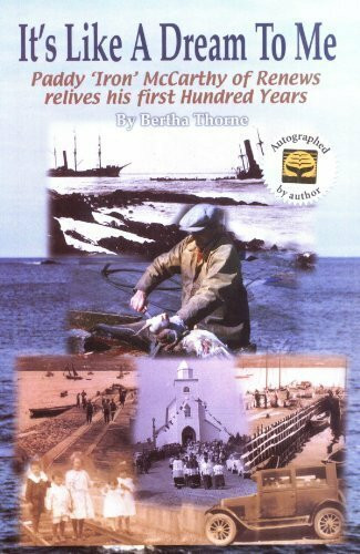 IT'S LIKE A DREAM TO ME Paddy 'Iron' McCarthy of Renews Relives His First Hundred Years