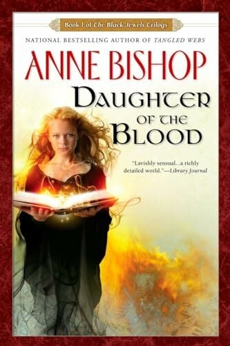 Daughter of the Blood (Black Jewels, Band 1) Daughter of the Blood (Black Jewels, Band 1)