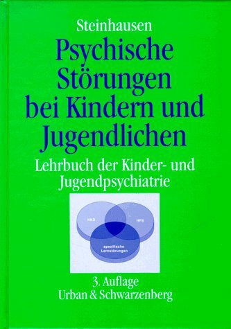 Psychische Störungen bei Kindern und Jugendlichen. Lehrbuch der Kinder- und Jugendpsychiatrie
