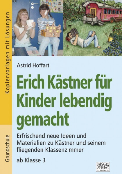 Erich Kästner für Kinder lebendig gemacht