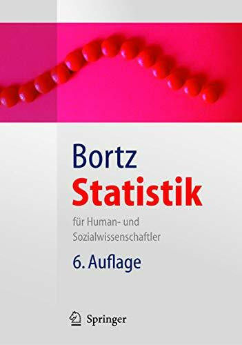 Statistik: Für Human- und Sozialwissenschaftler (Springer Lehrbuch)