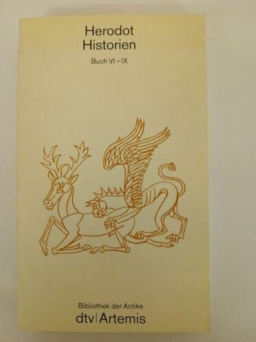 Historien VI - IX: Übersetzt von Walter Marg. Mit einer Einführung von Detlev – Fehling und Erläuterungen von Bernhard Zimmermann (dtv Kultur & Geschichte)