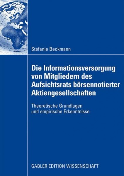 Die Informationsversorgung der Mitglieder des Aufsichtsrats deutscher börsennotierter Aktien-gesellschaften