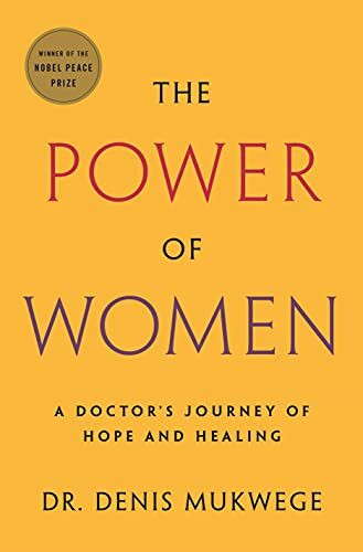 The Power of Women: A Doctor's Journey of Hope and Healing