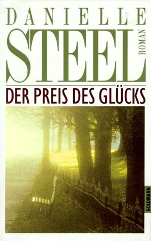 Der Preis des Glücks: Roman