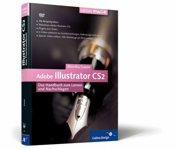 Adobe Illustrator CS2: Das Handbuch zum Lernen und Nachschlagen (Galileo Design)