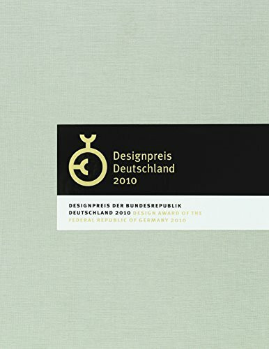 Designpreis Bundesrepublik Deutschland 2010: Text deutsch-englisch. Hrsg. v. Rat für Formgebung (German Design Award)
