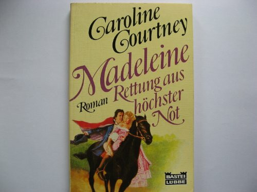 Madeleine - Rettung aus höchster Not (Allgemeine Reihe. Bastei Lübbe Taschenbücher)
