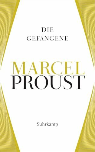 Werke. Frankfurter Ausgabe: Werke II. Band 5: Auf der Suche nach der verlorenen Zeit 5. Die Gefangene