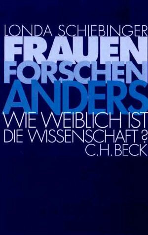Frauen forschen anders: Wie weiblich ist die Wissenschaft?