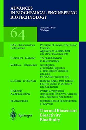 Thermal Biosensors Bioactivity Bioaffinity (Advances in Biochemical Engineering/Biotechnology, 64, Band 64)