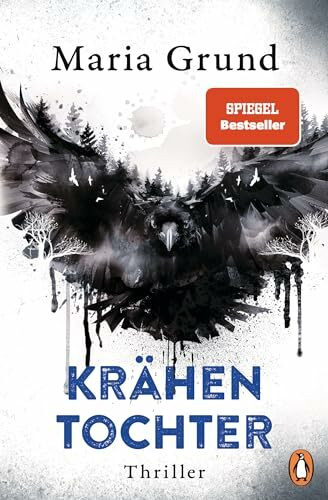 Krähentochter: Thriller. Nach „Fuchsmädchen“ und „Rotwild“ der neue eiskalte Thriller der schwedischen Bestsellerautorin (Die Berling-und-Pedersen-Reihe, Band 3)