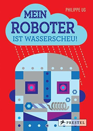 Mein Roboter ist wasserscheu!: Pop-up-Buch