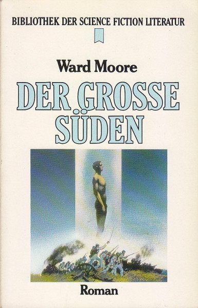 Der große Süden. Science-fiction- Roman.
