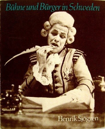 Bühne und Bürger in Schweden. Aspekte des schwedischen Theaters seit 1945