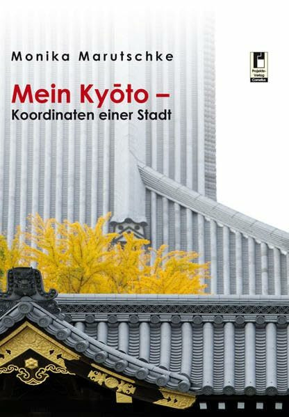 Mein Kyoto - Koordinaten einer Stadt