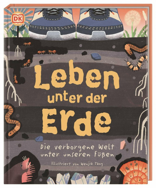 Leben unter der Erde: Die verborgene Welt unter unseren Füßen
