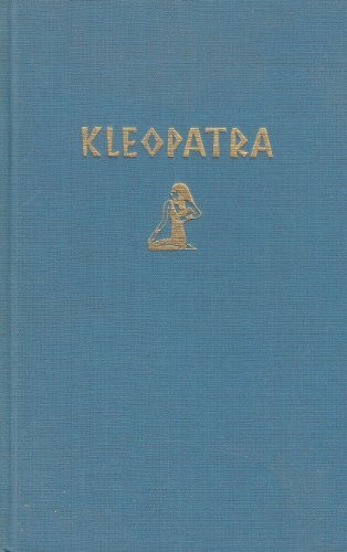 Kleopatra. Die Königin vom Nil