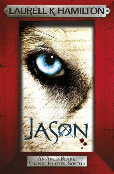 Jason (an Anita Blake, Vampire Hunter, Novel)