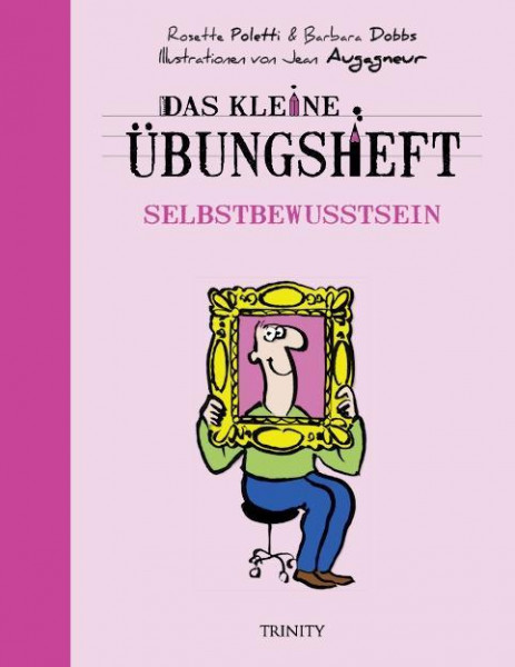 Das kleine Übungsheft - Selbstbewusstsein