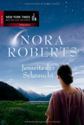 Jenseits der Sehnsucht: Roman