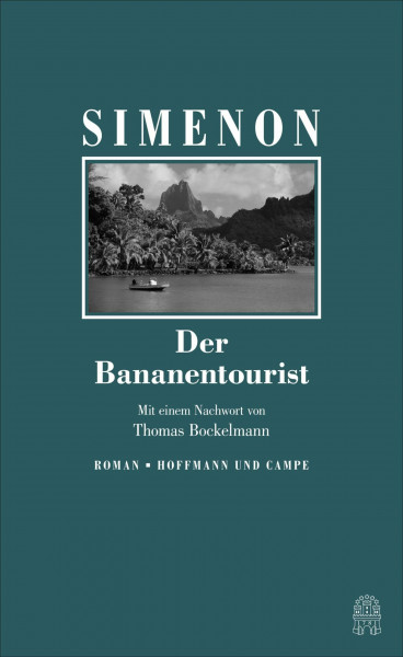 Der Bananentourist: Die großen Romane