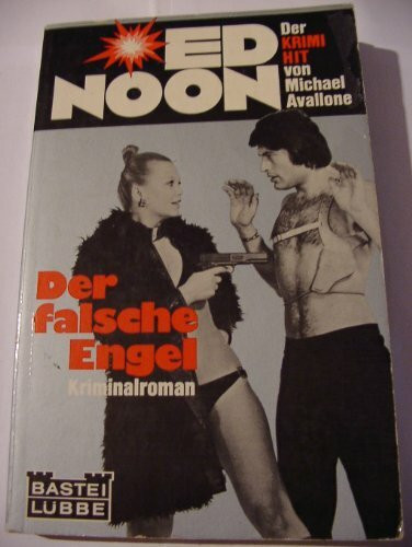 Der falsche Engel. ( Ed Noon.)