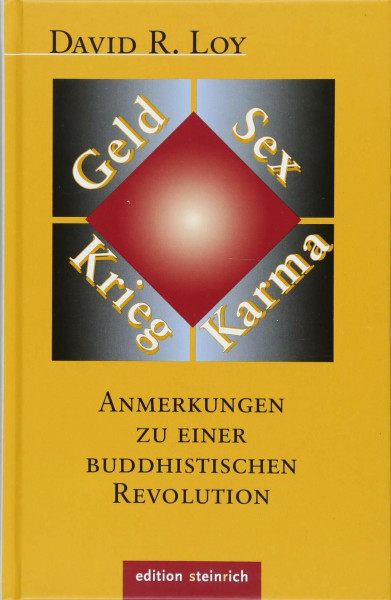 Geld, Sex, Krieg, Karma: Anmerkungen zu einer buddhistischen Revolution