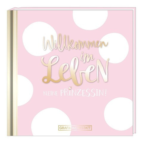 Willkommen im Leben, kleine Prinzessin!