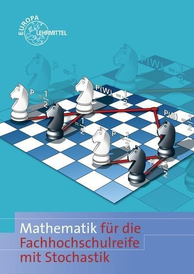 Mathematik für Fachhochschulreife mit Stochastik und GTR