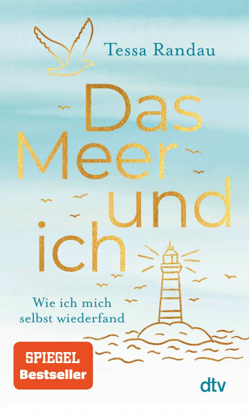 Das Meer und ich: Wie ich mich selbst wiederfand | Eine hinreißende Erzählung über Selbstliebe und Glückssterne