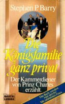 Die Königsfamilie ganz privat (Allgemeine Reihe. Bastei Lübbe Taschenbücher)
