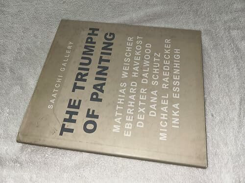 The Triumph of Painting / The Saatchi Collection