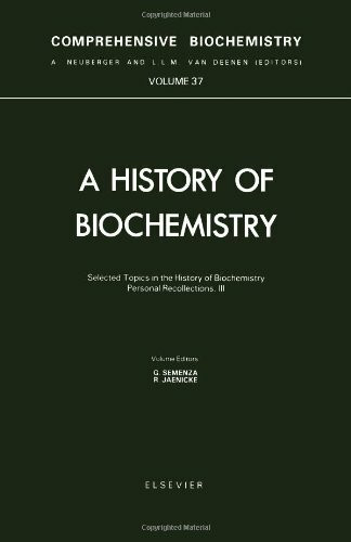 Selected Topics in the History of Biochemistry, Personal Recollections, III (Comprehensive Biochemistry)