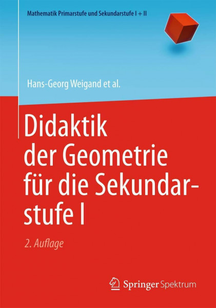 Didaktik der Geometrie fur die Sekundarstufe I (Mathematik Primarstufe und Sekundarstufe I + II)