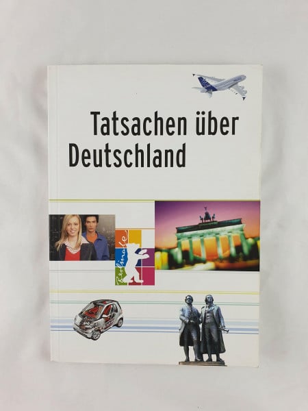Tatsachen über Deutschland: Ausgabe 2010