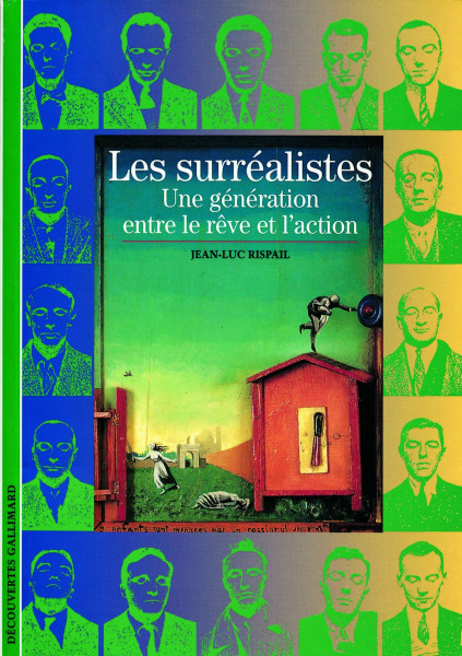 Decouverte Gallimard: Les Surrealistes